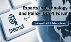 IEEE Experts in Technology and Policy (ETAP) Forum —Tel Aviv, Israel — 10 August 2015 